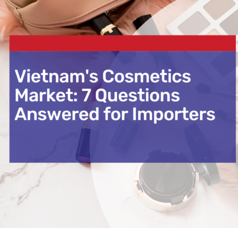 Vietnam's Cosmetics Market: 7 Questions Answered for Importers