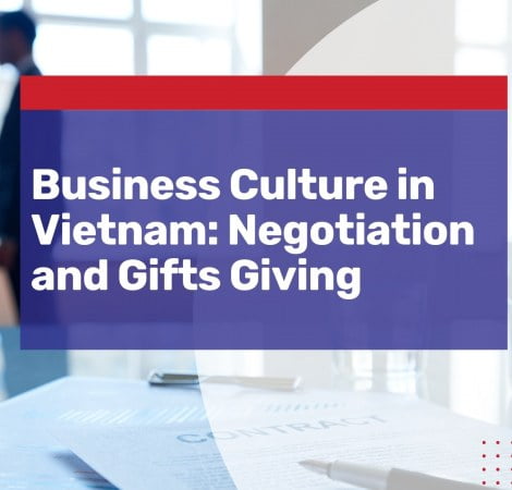 Business Culture in Vietnam: gifts & negotiation