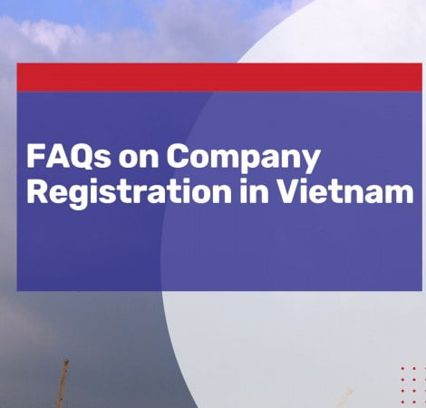 FAQs on Company Registration Vietnam