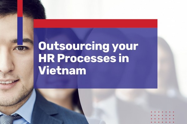 Outsourcing HR Operations in Vietnam