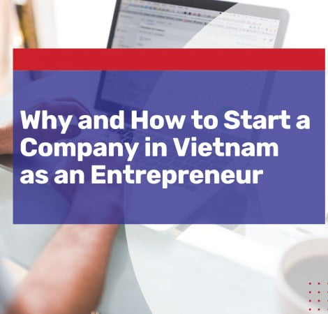 why and how to start a company in vietnam as an entrepreneur