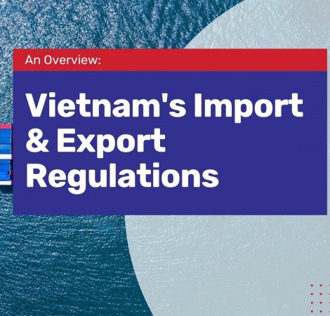 Vietnam Import & Export Regulations