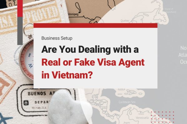 Real or Fake Visa Agent in Vietnam