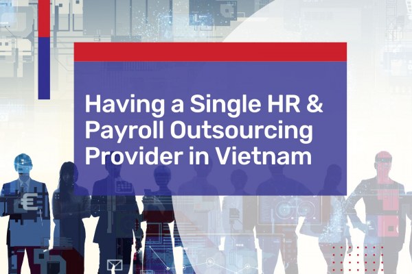 HR & Payroll Outsourcing Vietnam