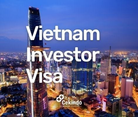Vietnam Investor Visa 2022