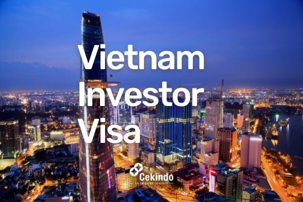 Vietnam Investor Visa 2022