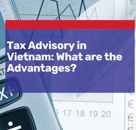 advantages of tax advisory vietnam
