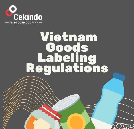 Vietnam Updates Goods Labeling Regulations