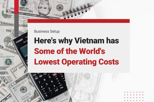 Vietnam's low operating costs