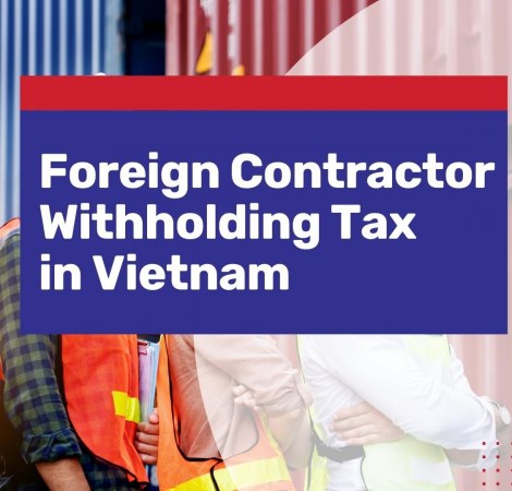 Foreign Contractor Withholding Tax in Vietnam