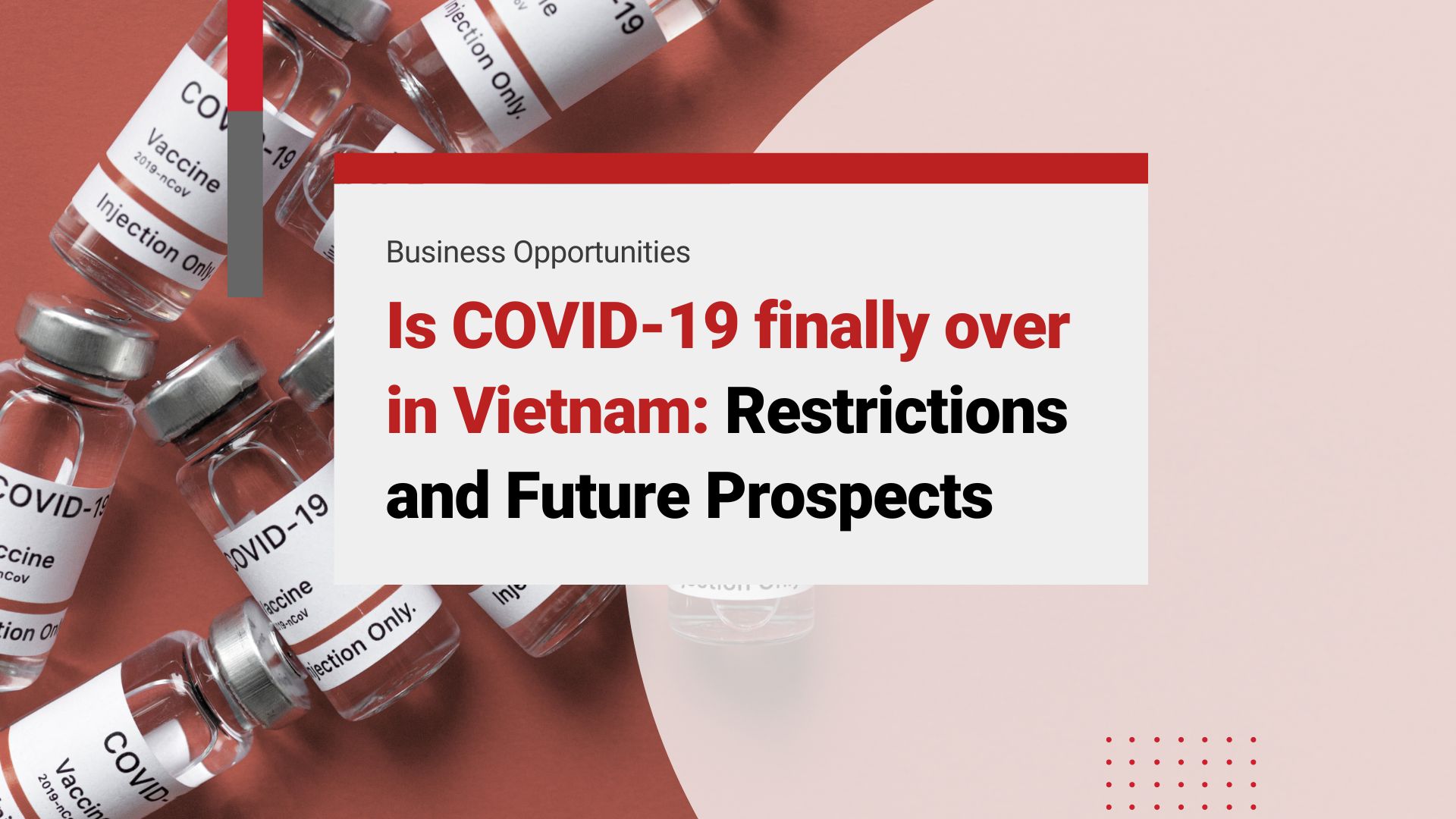 Is COVID-19 finally over in Vietnam?