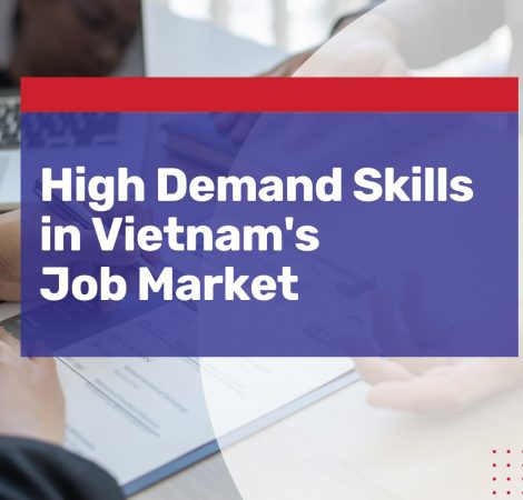 high demand skills vietnam job market advice for recruiting businesses