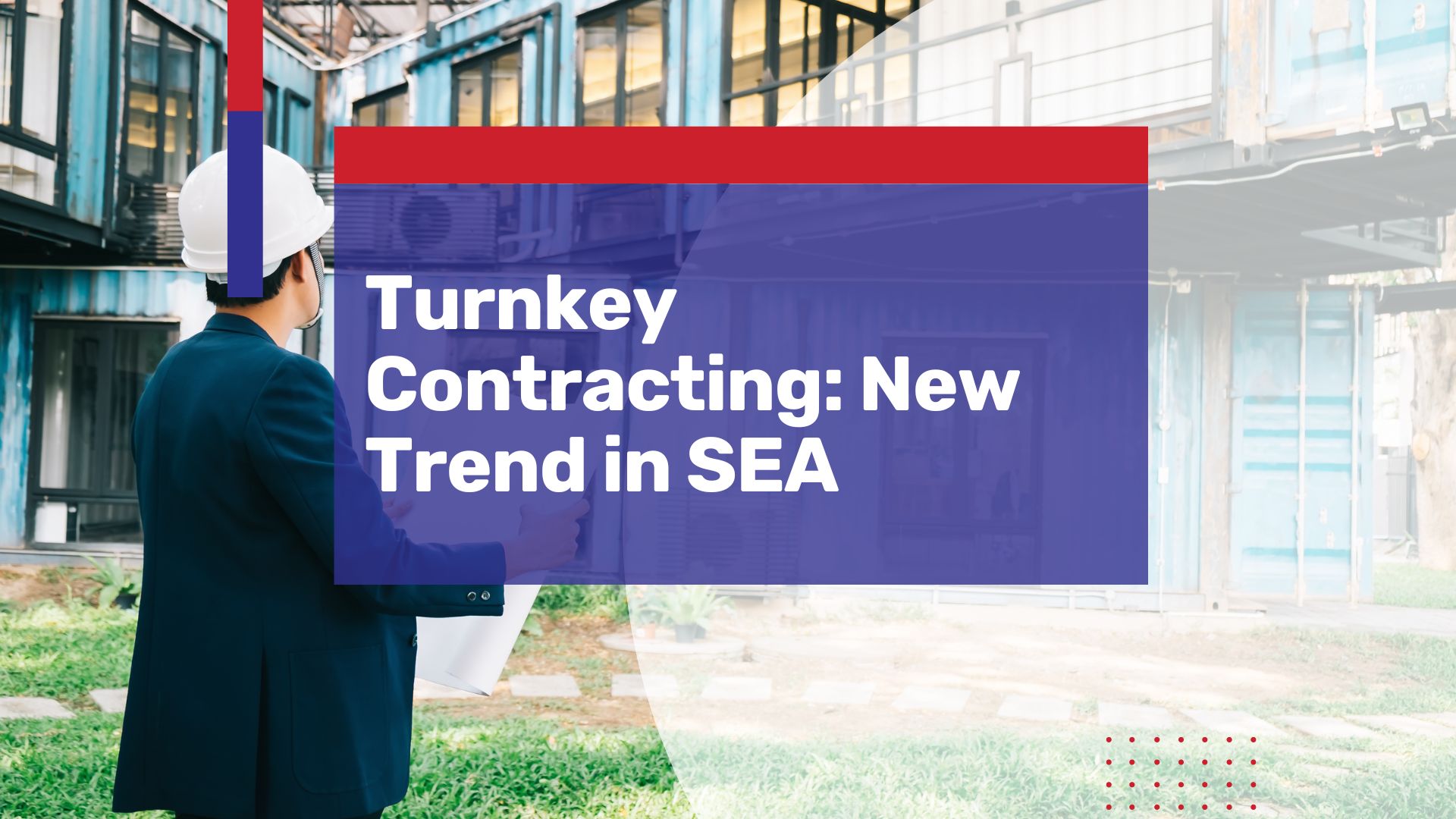 turnkey manufacturing newest contracting trend southeast asia
