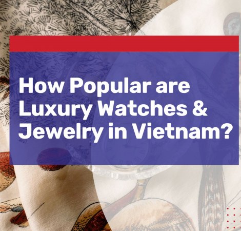 luxury watches and jewelry vietnam