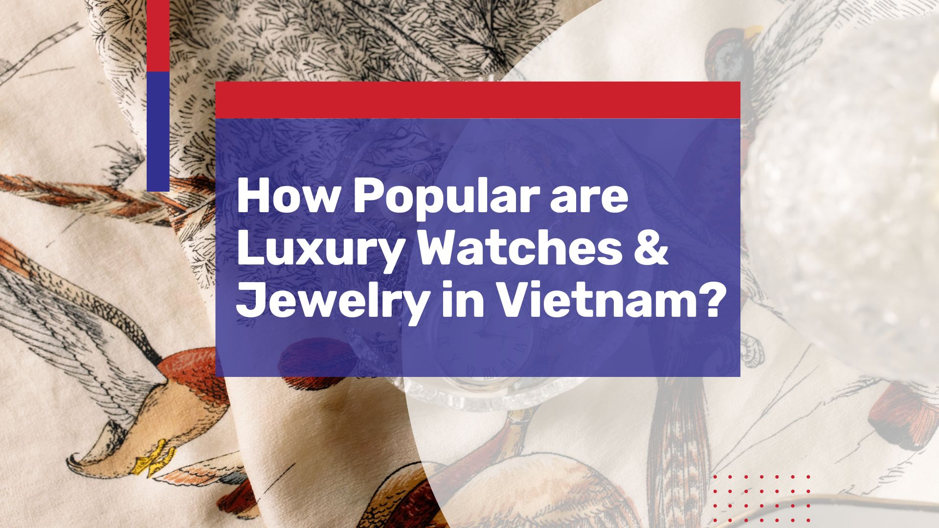 luxury watches and jewelry