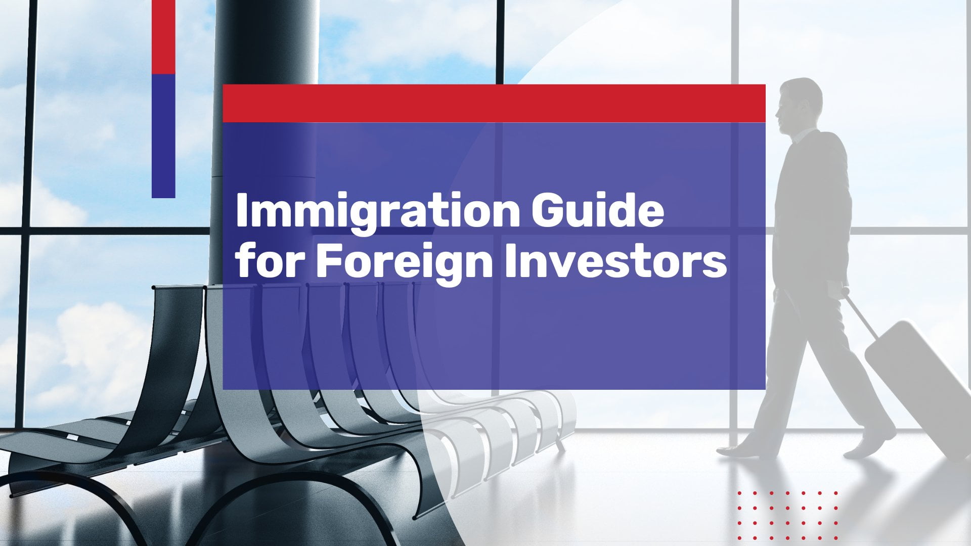 Immigration for Investors in Vietnam