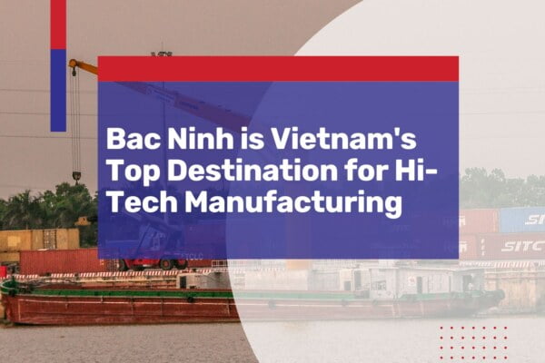 bac ninh top destination manufacturing