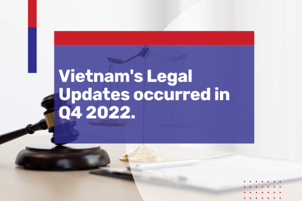 vietnam legal updates q4 2022