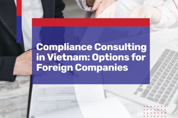 compliance consulting vietnam