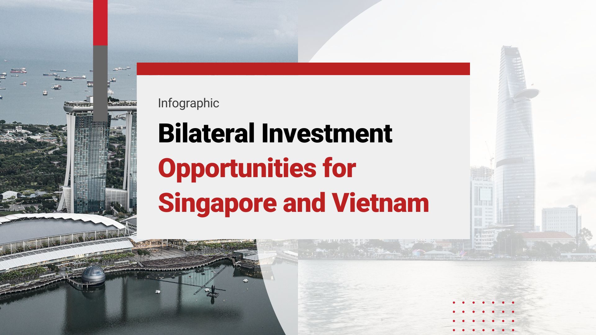 An Overview of Bilateral Investment between Singapore and Vietnam (2023)