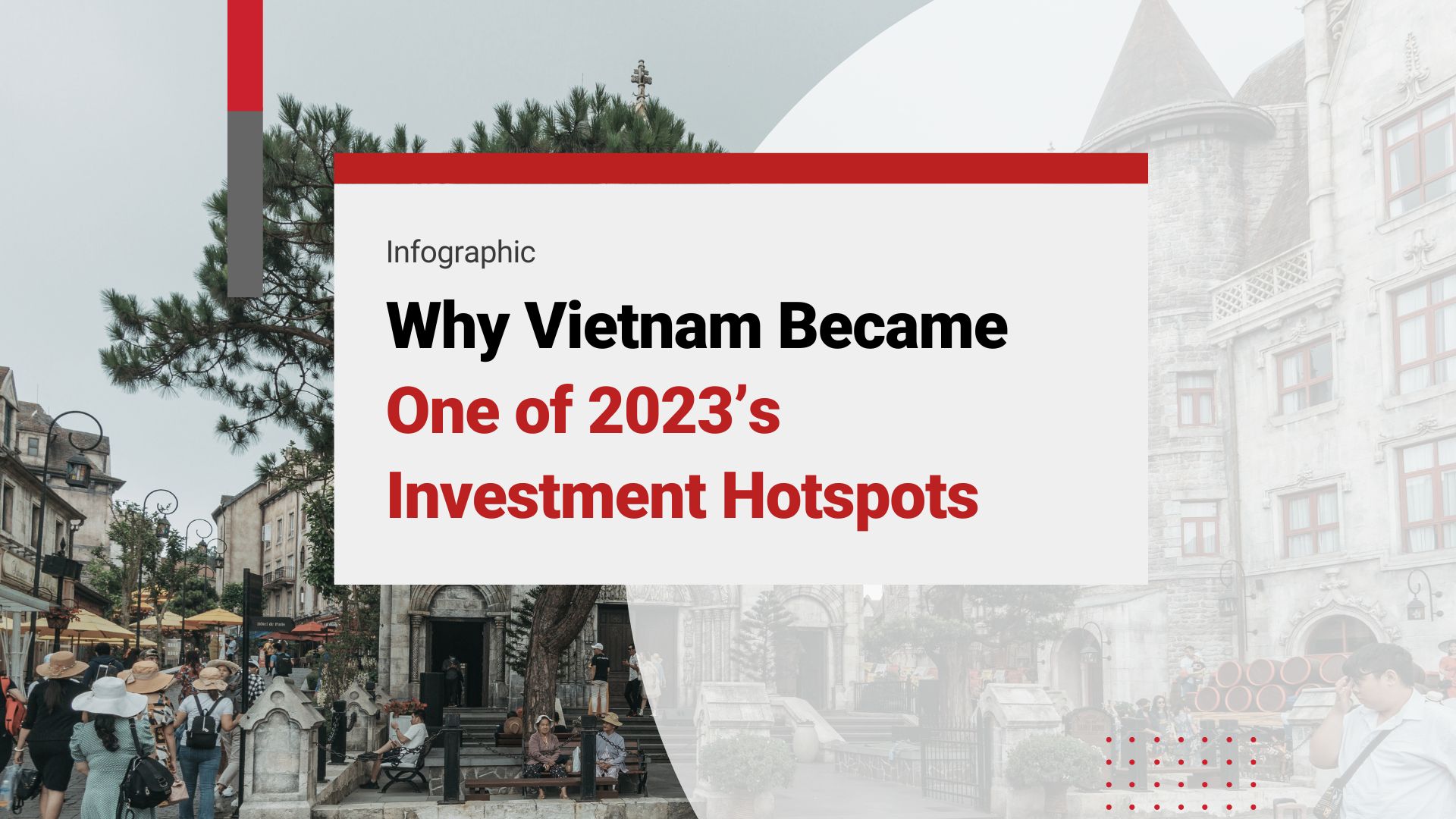 Vietnam Became One of 2023’s Investment Hotspots